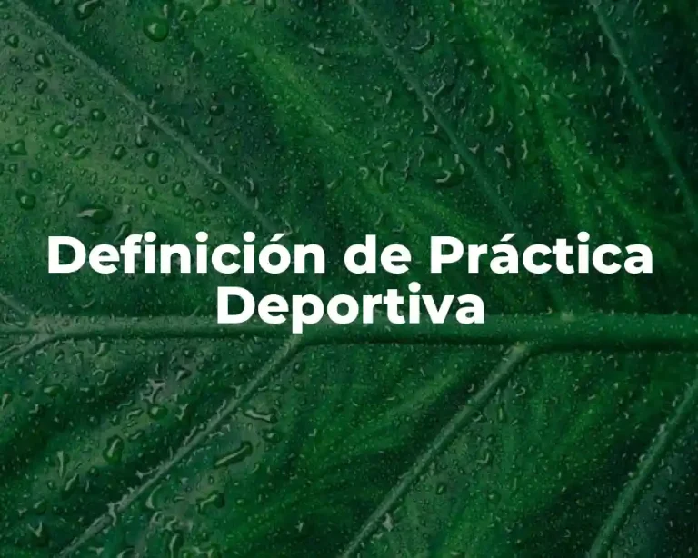 Definición de Práctica Deportiva