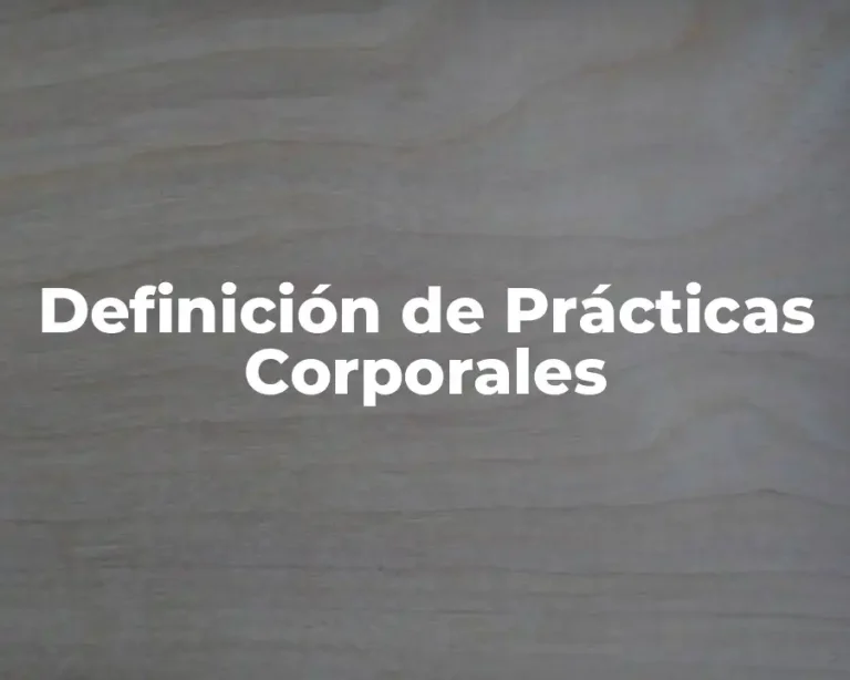 Definición de Prácticas Corporales