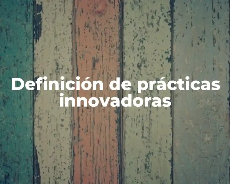 Definición de prácticas innovadoras