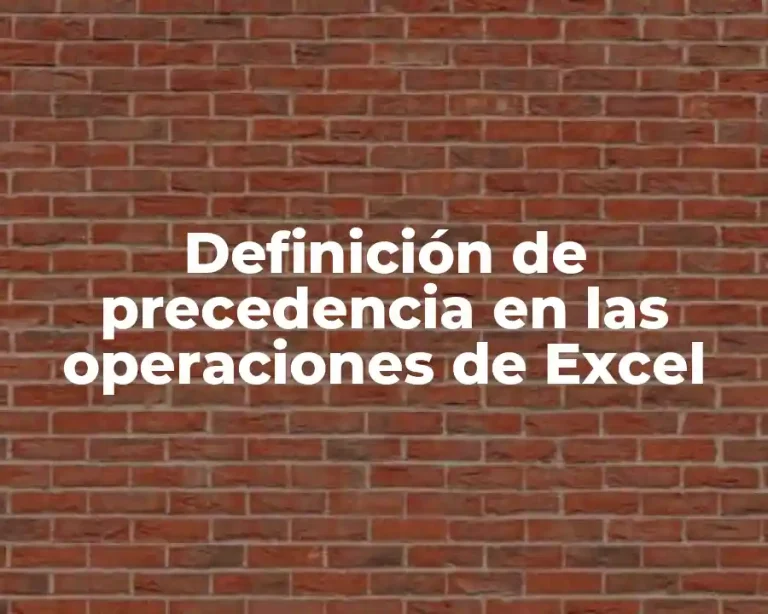 Definición de precedencia en las operaciones de Excel