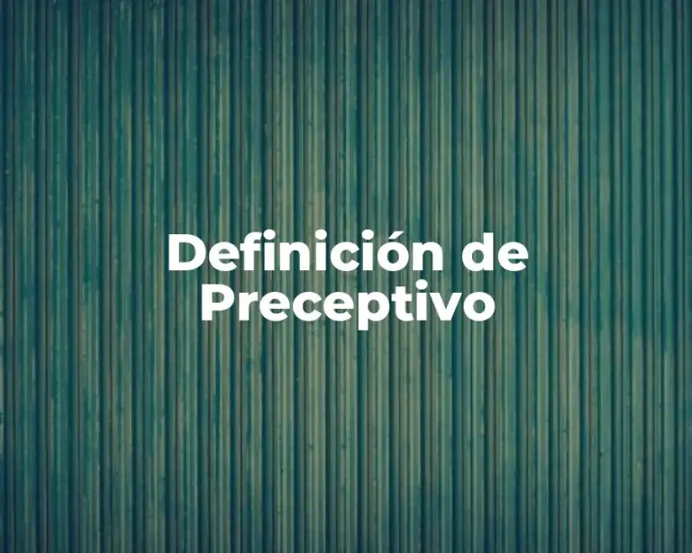 Definición de Preceptivo