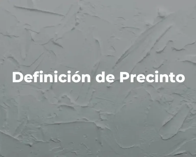 Definición de Precinto