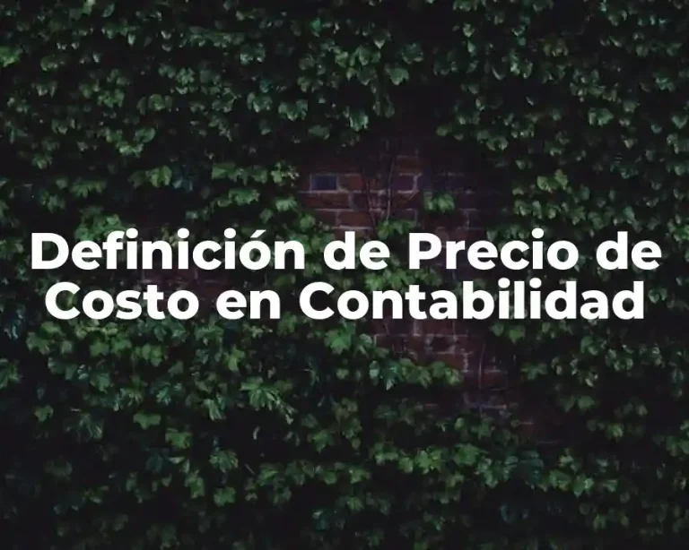 Definición de Precio de Costo en Contabilidad