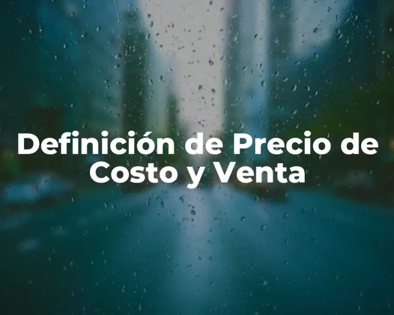 Definición de Precio de Costo y Venta