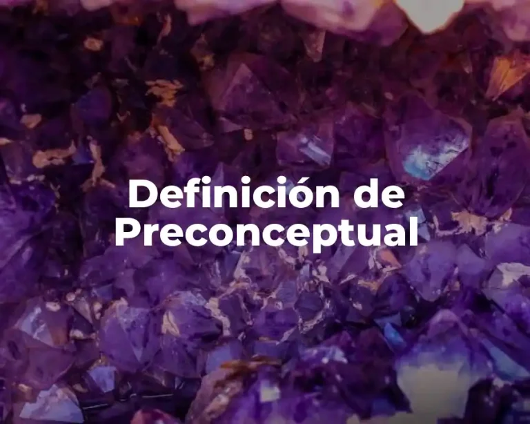 Definición de Preconceptual