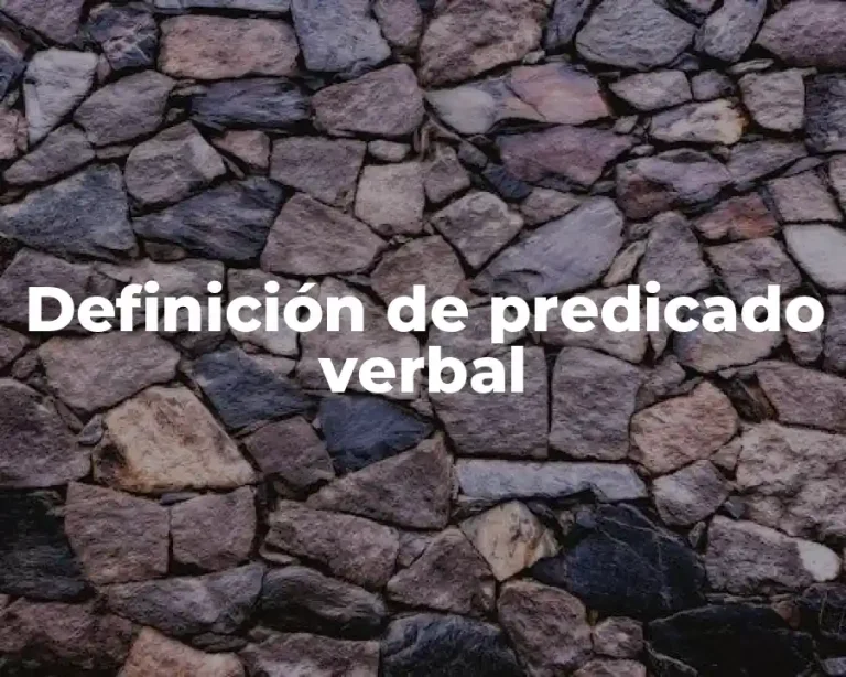 Definición de predicado verbal