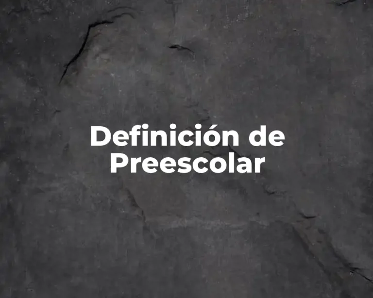Definición de Preescolar
