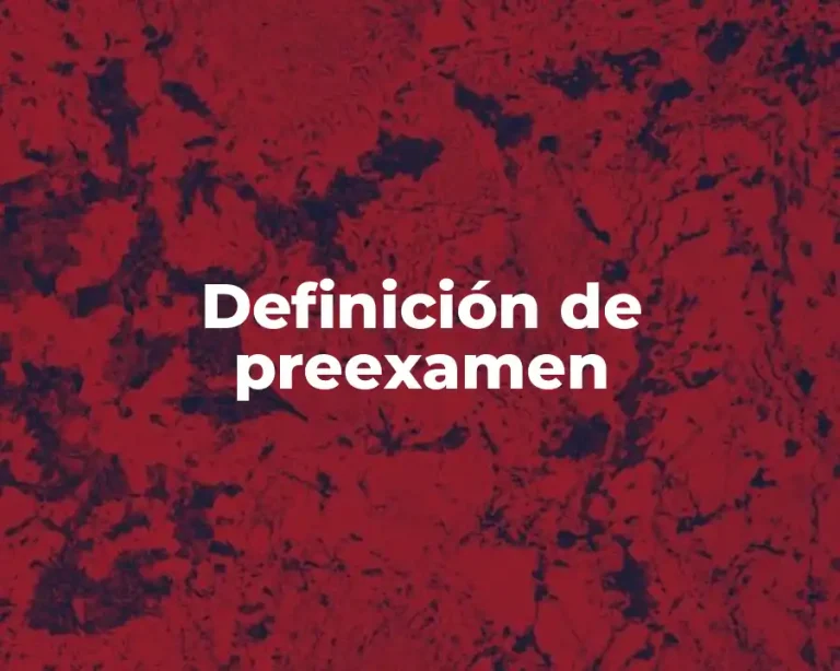 Definición de preexamen
