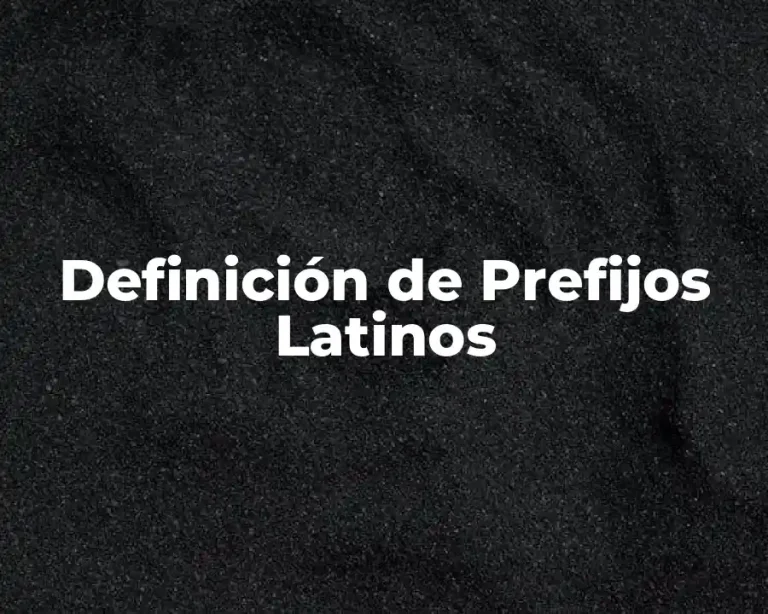 Definición de Prefijos Latinos
