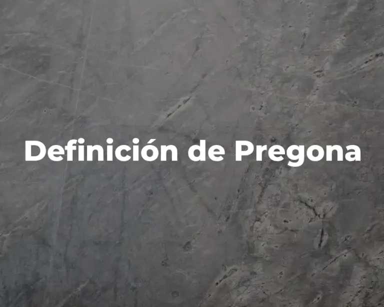 Definición de Pregona