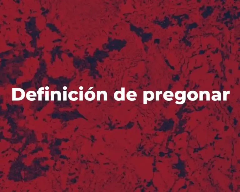 Definición de pregonar