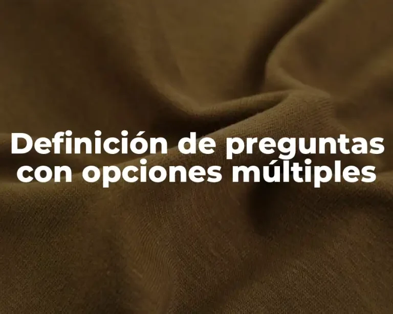 Definición de preguntas con opciones múltiples