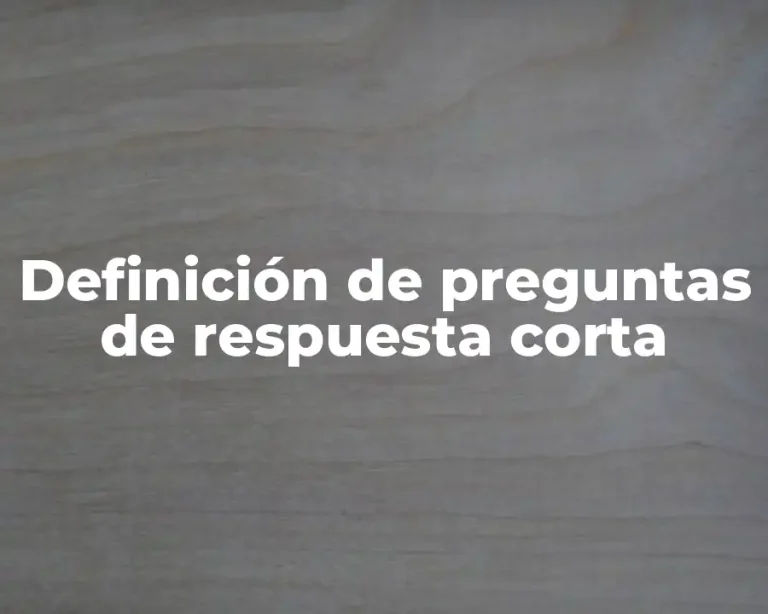 Definición de preguntas de respuesta corta