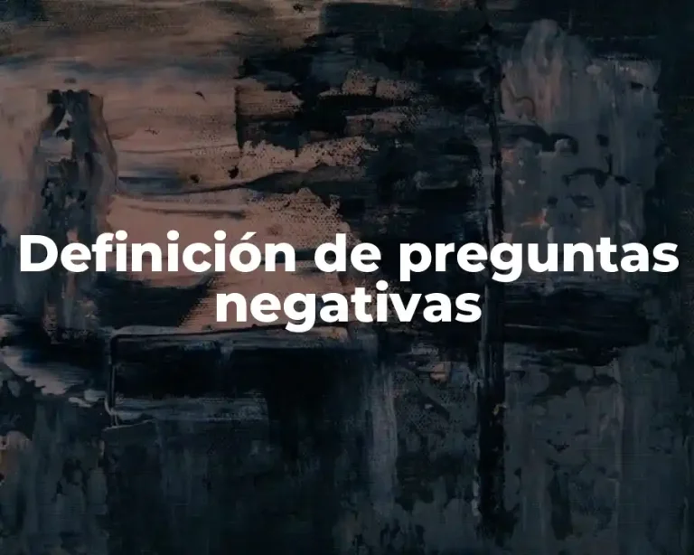 Definición de preguntas negativas