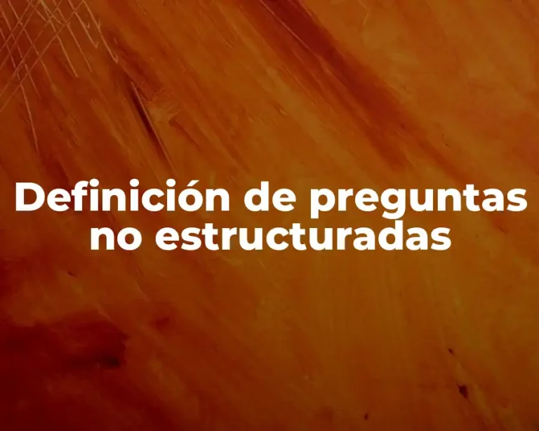 Definición de preguntas no estructuradas