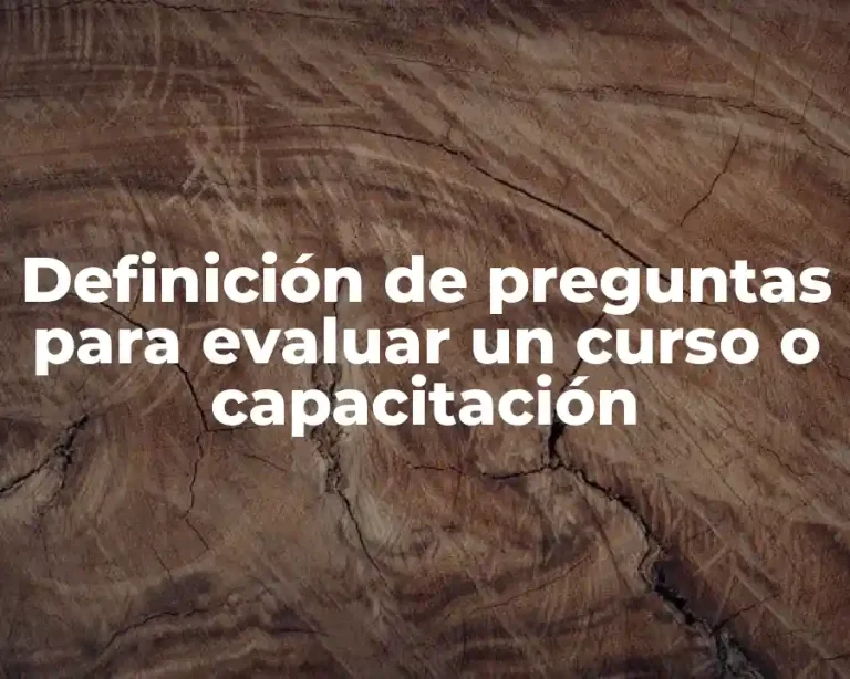 Definición de preguntas para evaluar un curso o capacitación