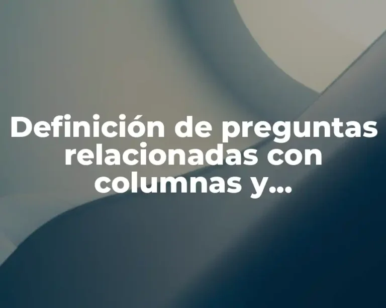 Definición de preguntas relacionadas con columnas y completaroracines