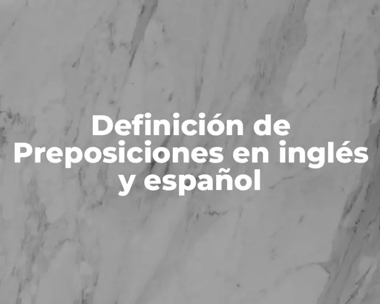 Definición de Preposiciones en inglés y español
