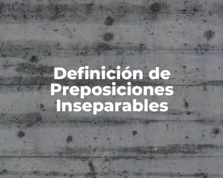 Definición de Preposiciones Inseparables