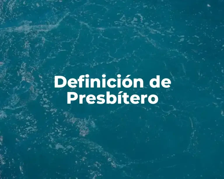 Definición de Presbítero
