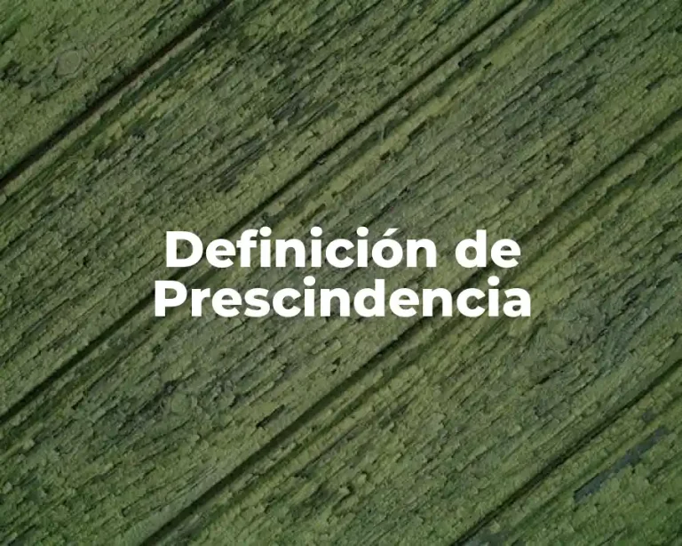 Definición de Prescindencia