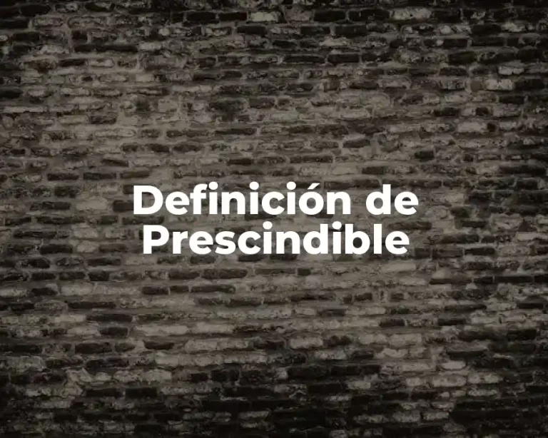 Definición de Prescindible