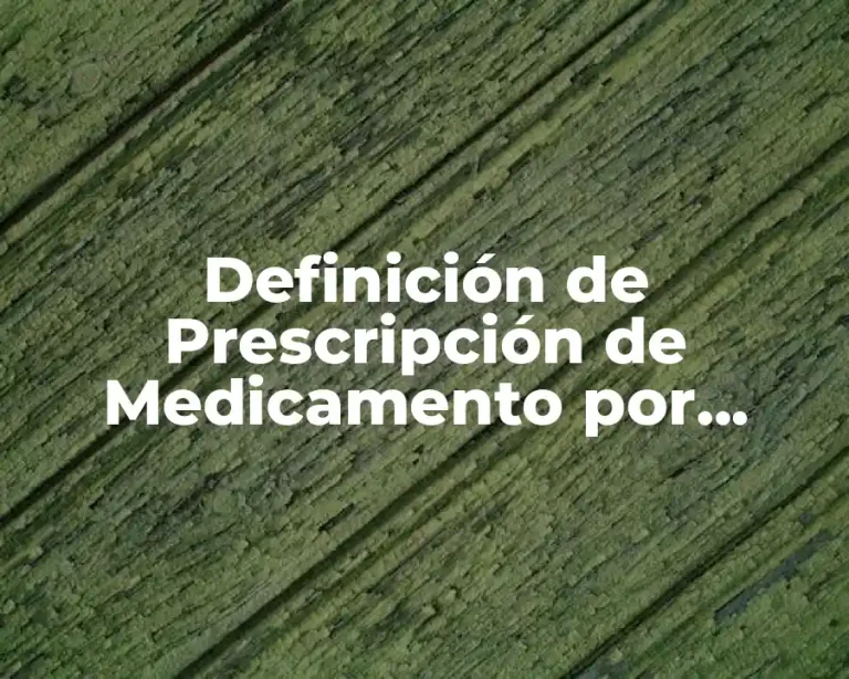 Definición de Prescripción de Medicamento por Enfermería