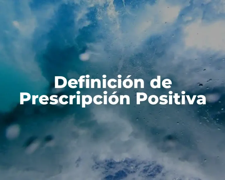 Definición de Prescripción Positiva