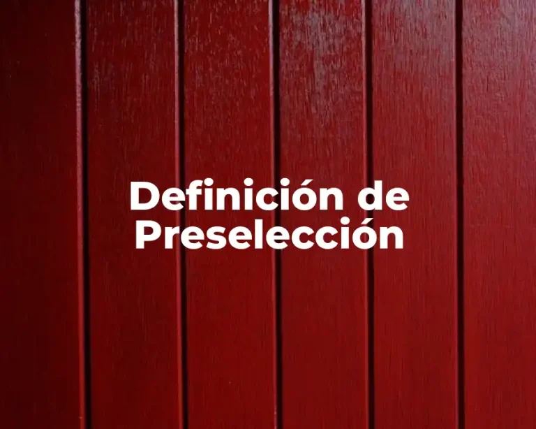 Definición de Preselección