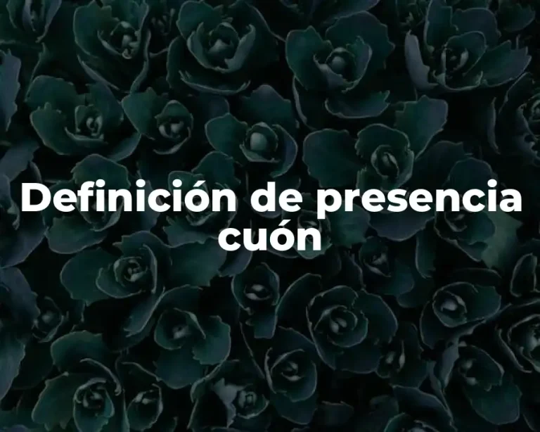 Definición de presencia cuón