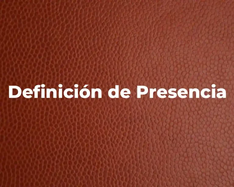 Definición de Presencia