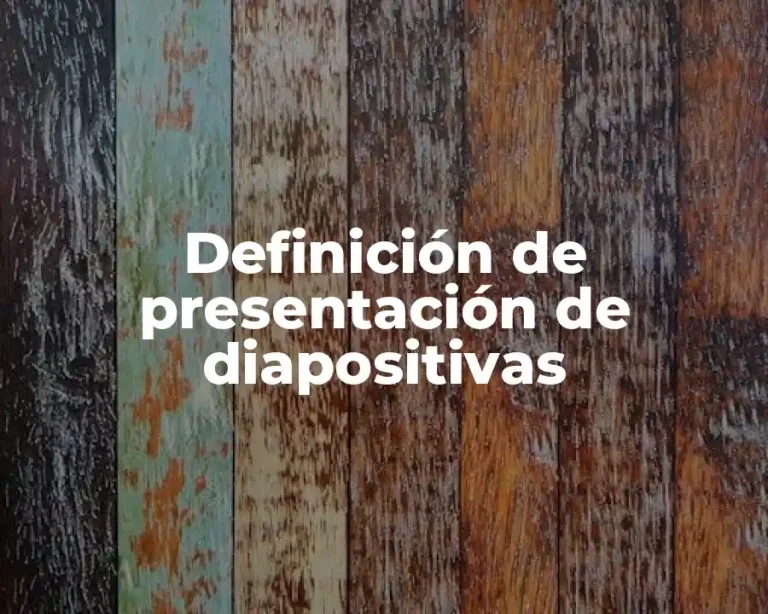 Definición de presentación de diapositivas