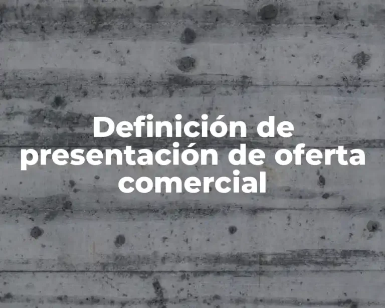 Definición de presentación de oferta comercial