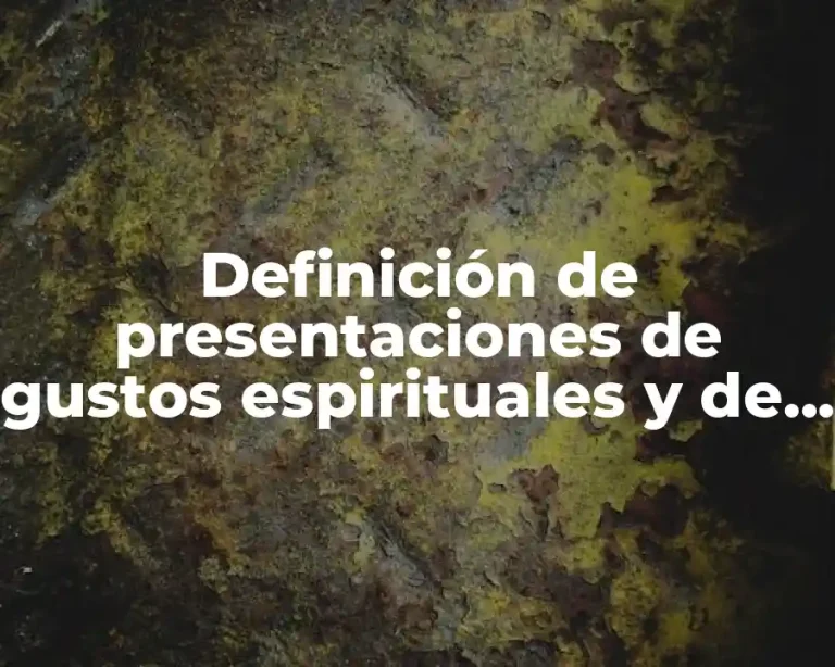 Definición de presentaciones de gustos espirituales y de despertar