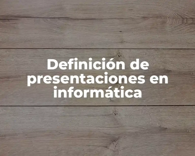 Definición de presentaciones en informática