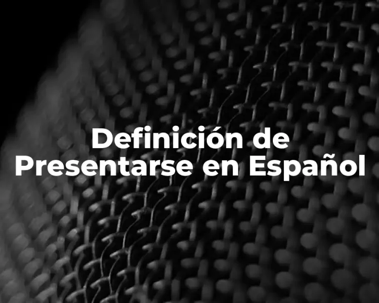 Definición de Presentarse en Español