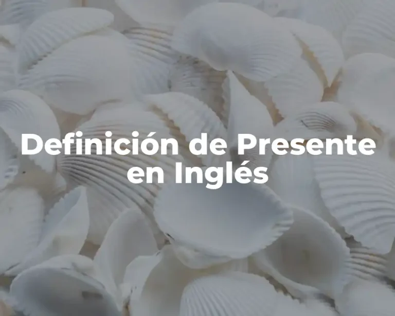 Definición de Presente en Inglés