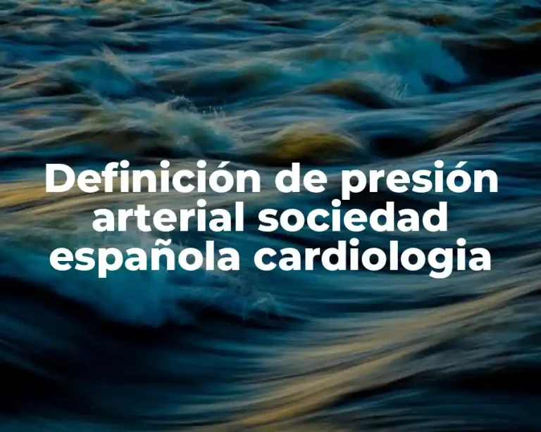 Definición de presión arterial sociedad española cardiologia