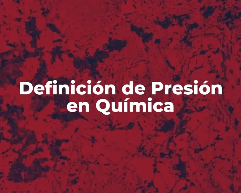 Definición de Presión en Química