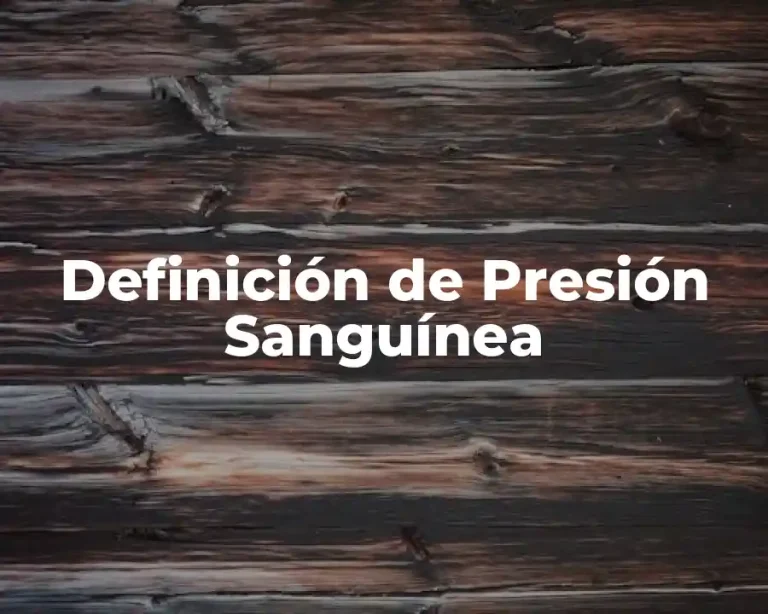 Definición de Presión Sanguínea
