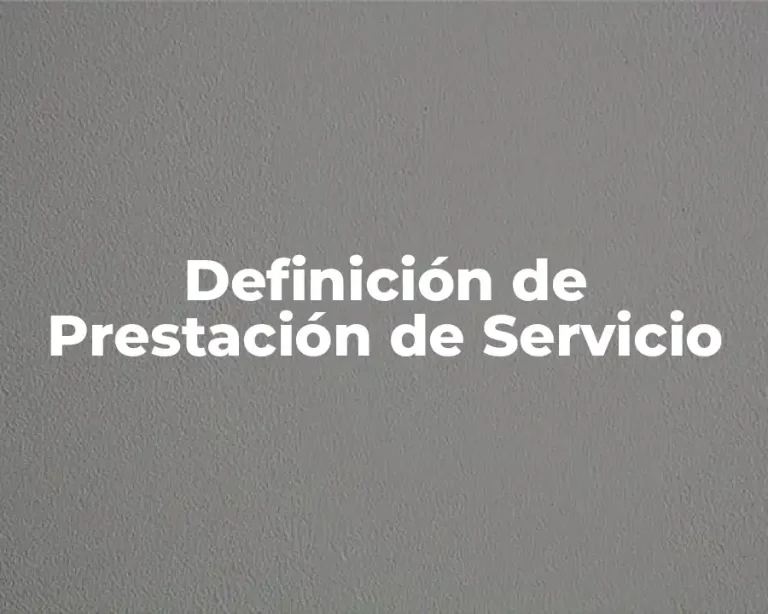 Definición de Prestación de Servicio