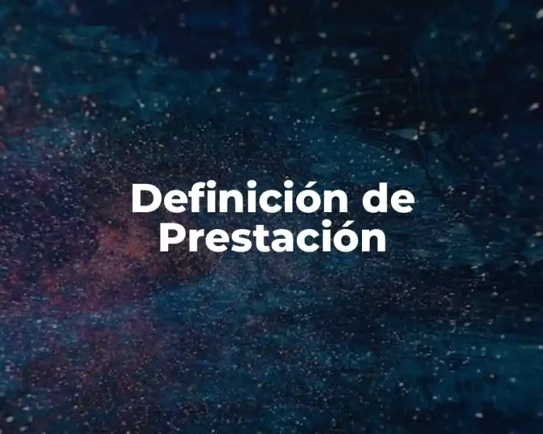 Definición de Prestación