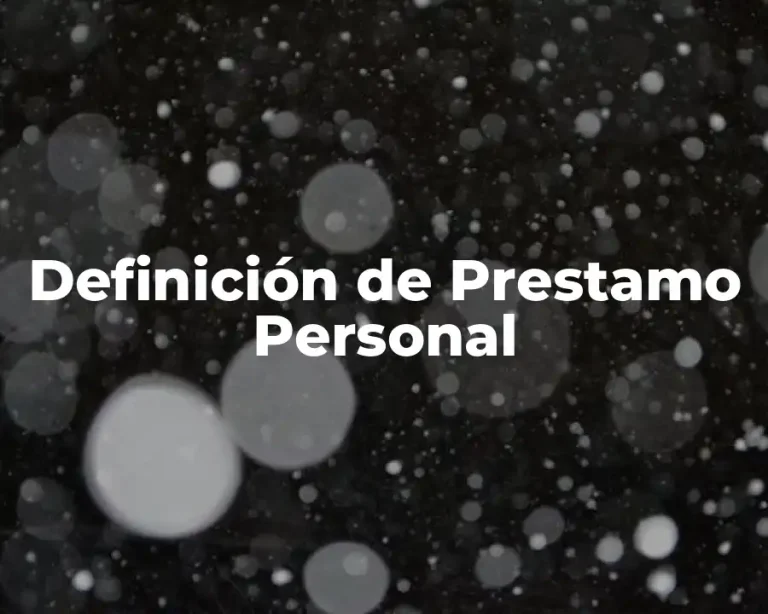 Definición de Prestamo Personal