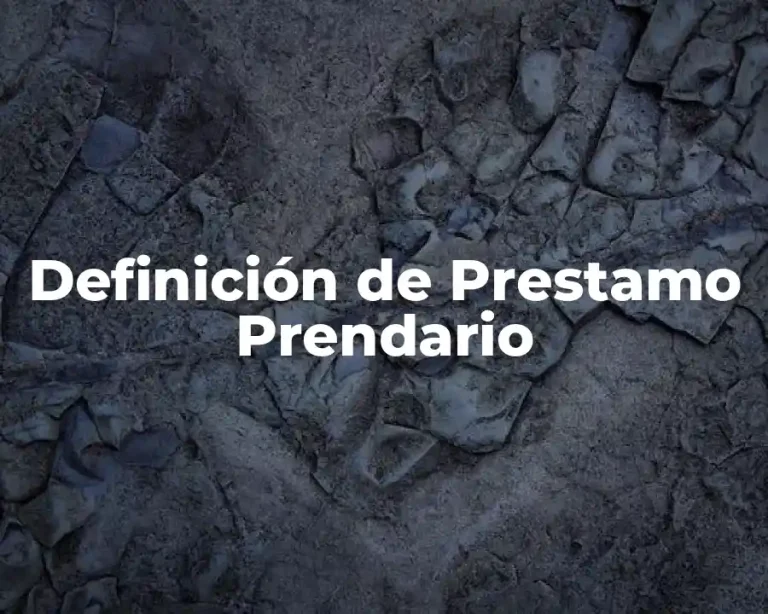 Definición de Prestamo Prendario