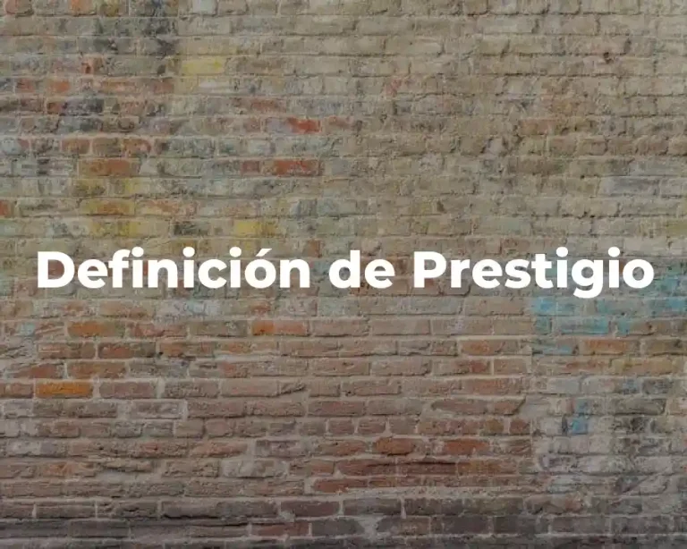 Definición de Prestigio