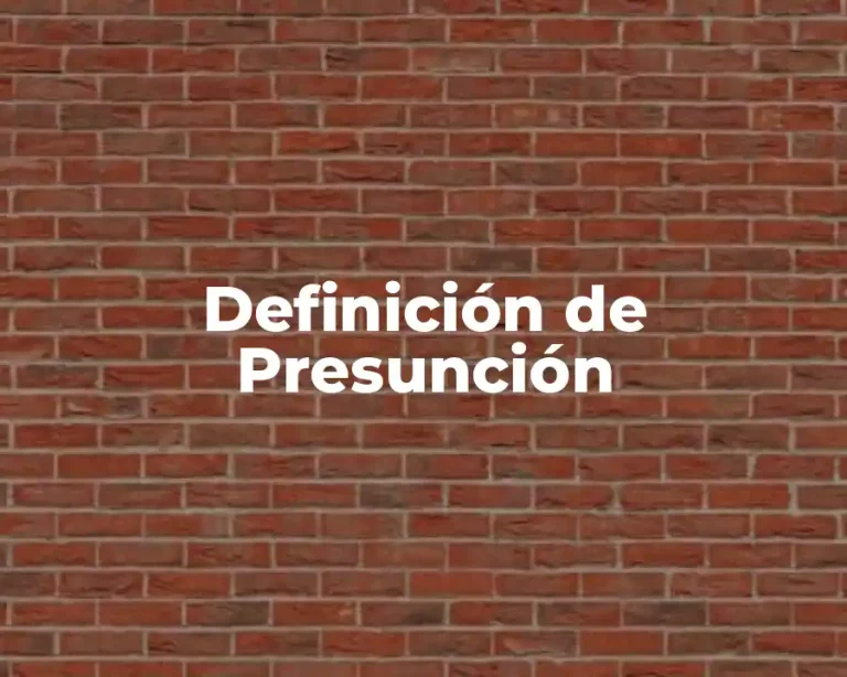 Definición de Presunción