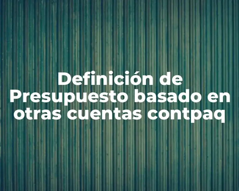 Definición de Presupuesto basado en otras cuentas contpaq