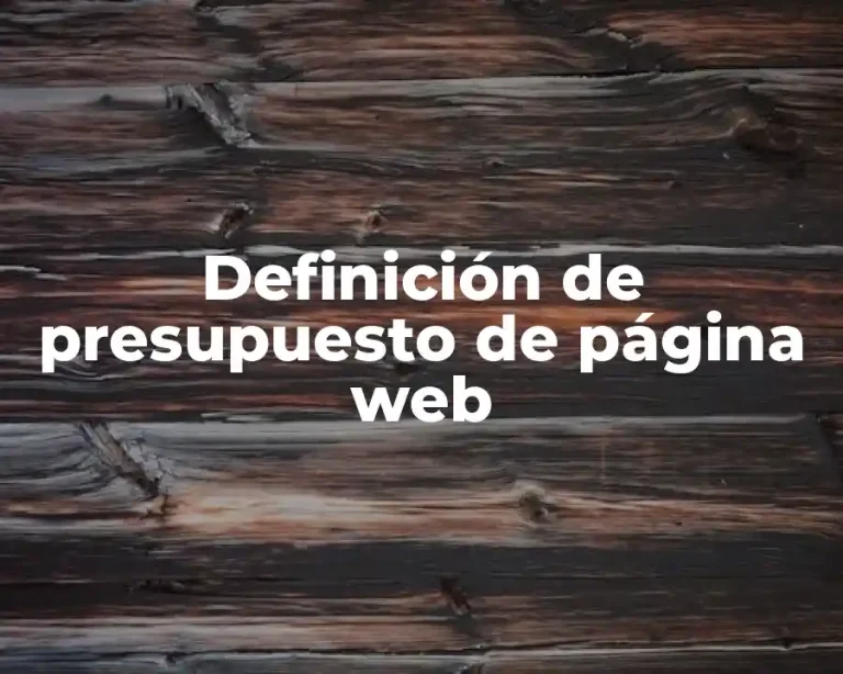 Definición de presupuesto de página web