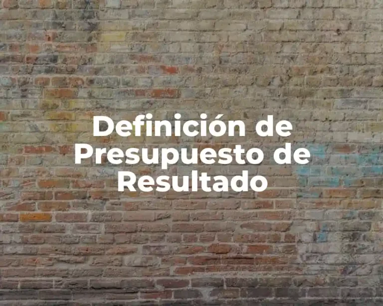 Definición de Presupuesto de Resultado