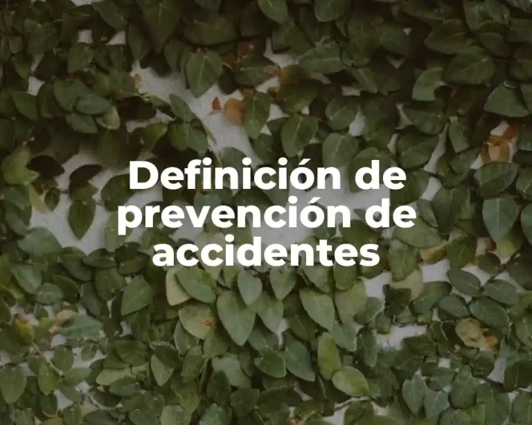 Definición de prevención de accidentes